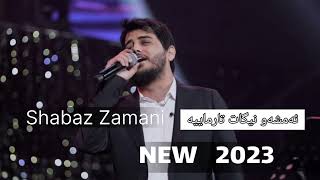 Shabaz zamani 2023 amshaw negat xoshtren gorani new