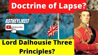 Doctrine of Lapse? Lord Dalhousie Three Principles?