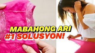 MABAHONG ARI SOLUSYON GRABE NAPAKA EFFECTIVE