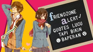 FRIENDZONE ALERT ! Quote Lucu Bikin Baperan | Kutipan Kata Motivasi Bijak | VIX Tv Quotes of the Day