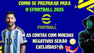 COMO CHEGAR COM TUDO NO EFOOTBALL 2025 - DICAS PARA VOCÊ TER VANTAGENS E NÃO PERDER SUA CONTA! ✅️