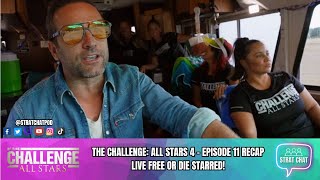 #TheChallengeAllStars4 - EPISODE 11 RECAP - LIVE FREE OR DIE STARRED! | Strat Chat Podcast