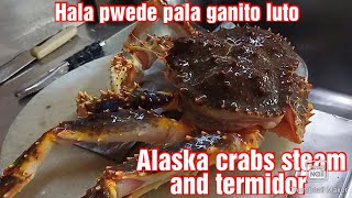 #Alaska crabs live 3.5kg #steam termidor #kakaibang LUTO sarap