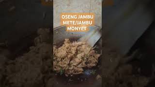 OSENG JAMBU METE / JAMBU MONYET #kuliner #masakanrumahan