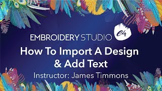 How To Import A Design & Add Text In EmbroideryStudio e4 Lettering