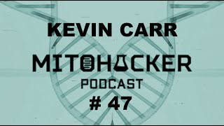 MITOHACKER PODCAST - THE FUNCTIONAL TRAINING EDITION # 47 – Kevin Carr ( ENG)