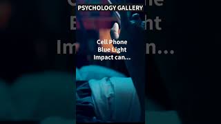 Cell phone BLUE Light Impact can... 🤦‍♂️#shorts #shortsvideo #motivation #psychology