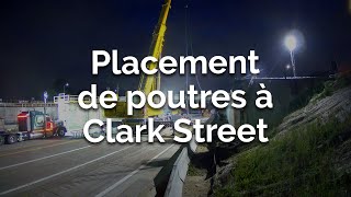 Vidéo en accéléré placement de poutres à Clark Street