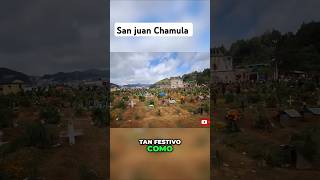 San Juan chamula Chiapas día de muertos