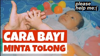 CARA BAYI MINTA BANTUAN