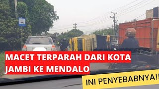 Macet Terparah dari Kota Jambi ke Mendalo II Ini Penyebabnya‼