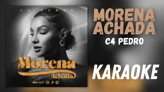 C4 PEDRO - MORENA ACHADA (KARAOKE)