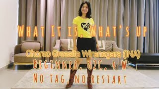 What It Is, What's Up - Line Dance / Choreo : @greesitawiranegara3246 , August'23