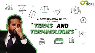 L6 Introduction to 11th Accounts: Terms and Terminologies