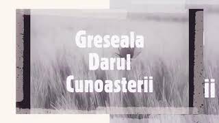 Cuvinte din Lumină - GREȘEALA - Darul Cunoașterii