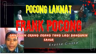 POCONG LAKNAT !!! FRANK POCONG PALING LUCU