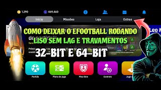 COMO TIRAR LAG E TRAVAMENTOS NO EFOOTBALL (32-BIT E 64-BIT) - VAI RODAR LISO! 🚀