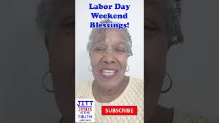 Labor Day Weekend Blessings #jitt