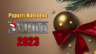 POPURRI NAVIDEÑO AVPRO ARTISTAS LAGUNEROS 2023 (TORREÓN COAHUILA MÉXICO)