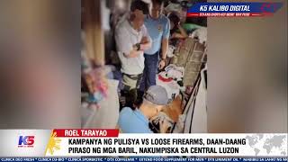 KAMPANYA NG PULISYA VS LOOSE FIREARMS; DAAN-DAANG PIRASO NG MGA BARIL, NAKUMPISKA SA CENTRAL LUZON