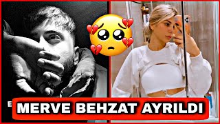 Merve & Behzat AYRILDI...!