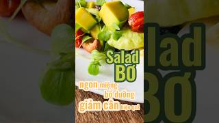 Salad Làm Cách Này Vừa Ngon Vừa Giúp Giảm Cân | Món Ngon Từ Bơ | Gỏi - Salad | Gian Bếp Nhỏ