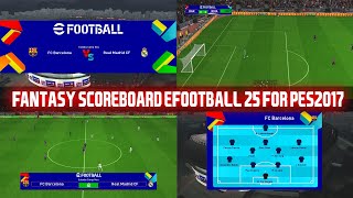 PES2017 | NEW FANTASY SCOREBOARD eFOOTBALL 2025