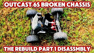 OUTCAST 6S BROKEN CHASSIS REBUILD