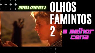 OLHOS FAMINTOS 2 (A MELHOR CENA)