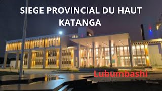 le nouveau siège provincial du Katanga