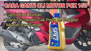 Cara Ganti Oli Mesin Motor PCX150 || Untuk Pemula Bisa Ganti Oli Di Rumah