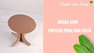 Ideias Brilhantes Com Papelão Para Sua Festa - Mamão com Açúcar