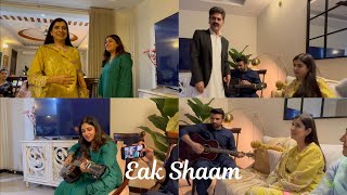 Jamming aik sham Nighat, Ali hamza,Anya k saath ♥️Video, Vlog 529