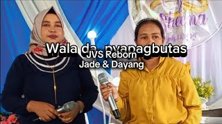 WALA DA PYAPAGBUTAS_JVS RebornXJadeXDayang_tausog song