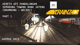 KERETA API PANDALUNGAN SEMARANG TAWANG BANK JATENG PART 1| TRAINZ SIMULATOR INDONESIA