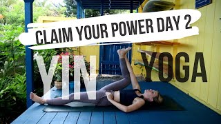 Yoga To Claim Your Power - Day 2 - Yin Yoga For Tight Legs | 30 Days Yoga At Home