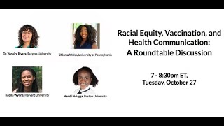 Racial Equity, Vaccination, and Health Communication: A Roundtable (10/27)