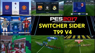 PES 2017 | MULTISWITCHER SIDER T99 V4 | 11/30/23 | PC