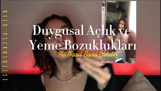 Duygusal Açlık ve Yeme Bozuklukları ile Başa Çıkmak ❤️‍🩹￼/ 85kg Verme Psikolojisi  Part 2