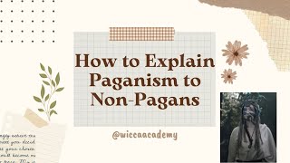 How to Explain Paganism to Non-Pagans 🫶🏽