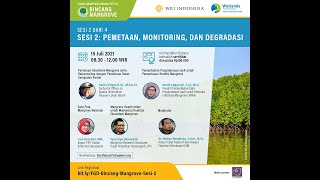 FGD Bincang Mangrove Sesi 2: Pemetaan, Monitoring, dan Degradasi