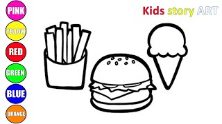 Drawing, Painting and Coloring BURGER, ICE CREAM AND FRIES for Kids and Toddlers