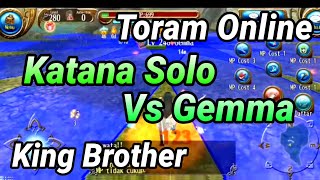 Katana Solo Vs Gemma | Toram Online | King Brother | #toramonline #toramonlineindo yang