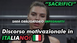 Per raggiungere il tuo OBIETTIVO dovrai fare SACRIFICI! (Discorso Motivazionale)