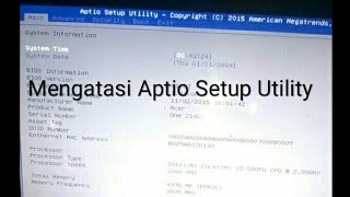 Mengatasi Aptio setup utility di laptop acer anti gagal,tonton sampai selesai biar tidak salah cara