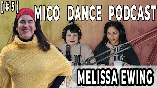 Mico Podcast Episode #5 -- Melissa Ewing