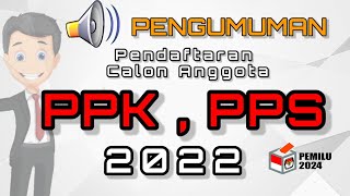 Pendaftaran PPK PPS 2022 || Pemilu 2024