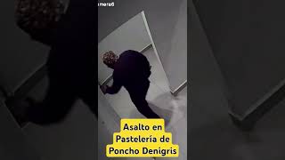 🤯‼️ ASALTO en Negocio de #ponchodenigris #lcdf #wendyguevara #nicolaporcella #Ponchendy