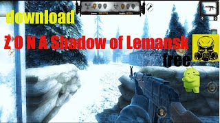 Z O N A Shadow of Lemansk Download free For Android