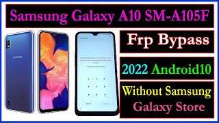 samsung a10 frp bypass 2022 || sm-a105f frp bypass android 10 || free samsung frp bypass a10 a10s